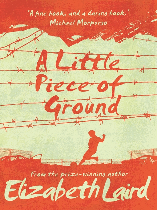 Title details for A Little Piece of Ground by Elizabeth Laird - Wait list